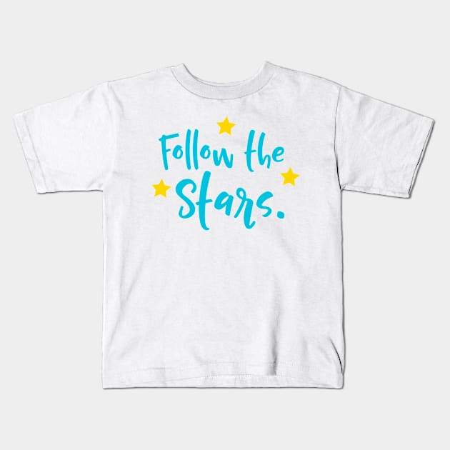 Follow the stars Kids T-Shirt by ameristar